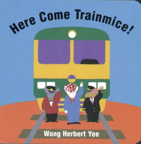 Book cover for Here Come Trainmice