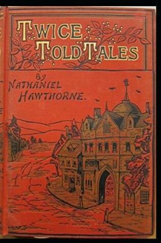 Cover of Twice Told Tales illustrated