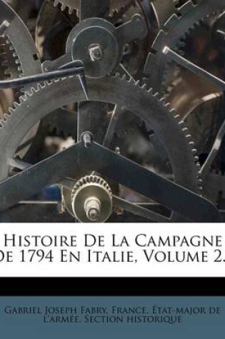 Cover of Histoire de La Campagne de 1794 En Italie, Volume 2...