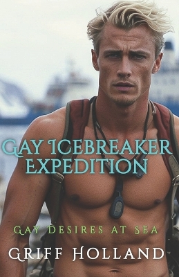Book cover for Gay Icebreaker Expedition