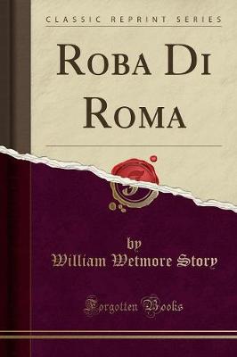 Book cover for Roba Di Roma (Classic Reprint)