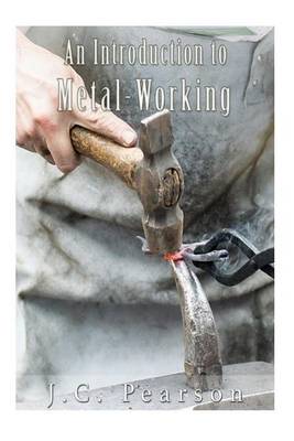 Book cover for An Introduction to Metal-Working