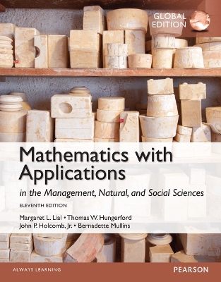 Book cover for Mathematics with Applications in the Management, Natural and Social Sciences, Global Edition