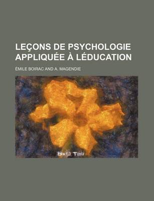 Book cover for Lecons de Psychologie Appliquee a Leducation