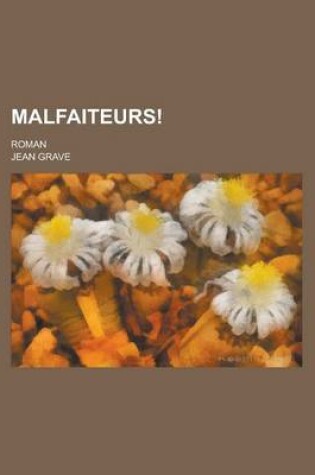 Cover of Malfaiteurs!; Roman