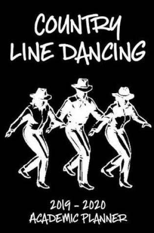 Cover of Country Line Dancing 2019 - 2020 Academic Planner