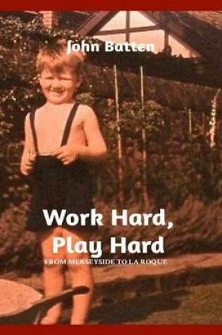 Cover of Work Hard, Play Hard (Second Edition)