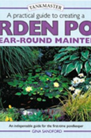 Cover of A Practical Guide to Creating a Garden Pond