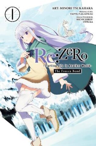 Cover of Re:ZERO -Starting Life in Another World-, The Frozen Bond, Vol. 1