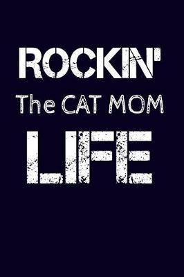 Book cover for Rockin' The Cat Mom Life