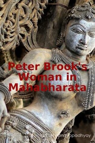 Cover of Peter Brook's Woman in Mahabharata