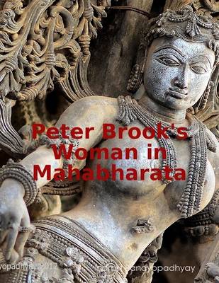 Book cover for Peter Brook's Woman in Mahabharata