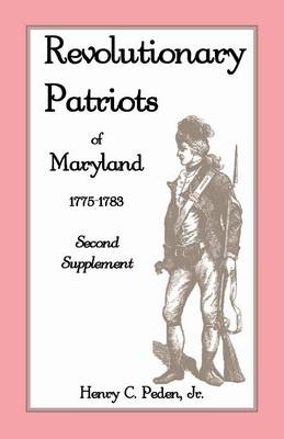 Book cover for Revolutionary Patriots of Maryland 1775-1783