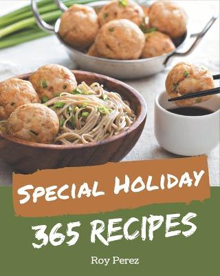 Book cover for 365 Special Holiday Recipes