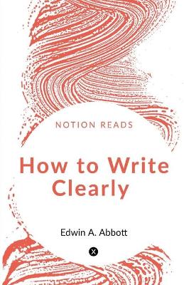 Book cover for How to Write Clearly