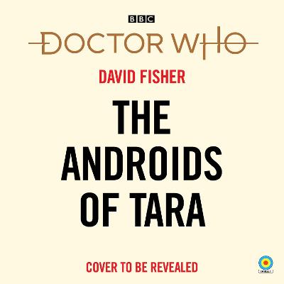Book cover for Doctor Who: The Androids of Tara