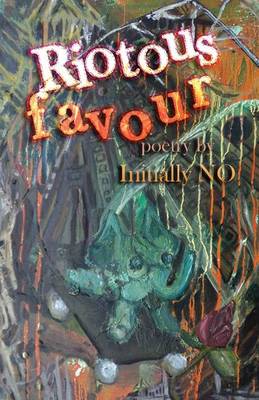 Book cover for Riotous favour