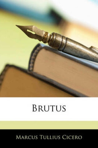 Cover of Ciceros Brutus de Claris Oratoribus, Zweite Auflage