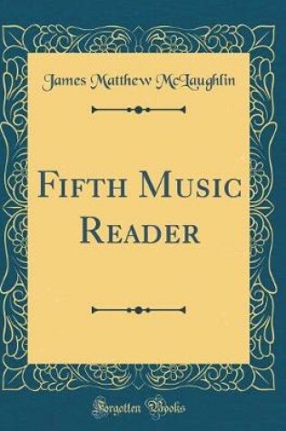 Cover of Fifth Music Reader (Classic Reprint)