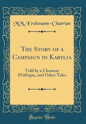 Book cover for The Story of a Campaign in Kabylia