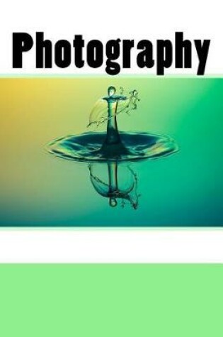 Cover of Photography (Journal / Notebook)