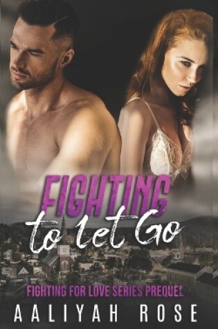 Cover of Fighting To Let Go