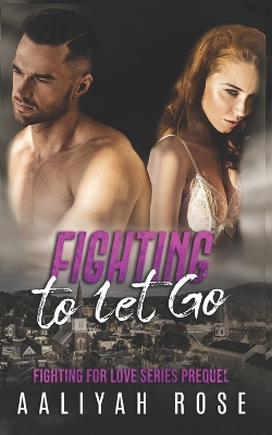 Book cover for Fighting To Let Go