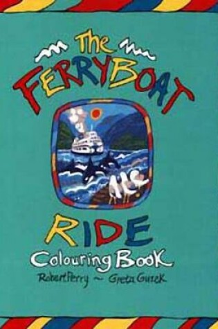 Cover of The Ferryboat Ride Colouring Book