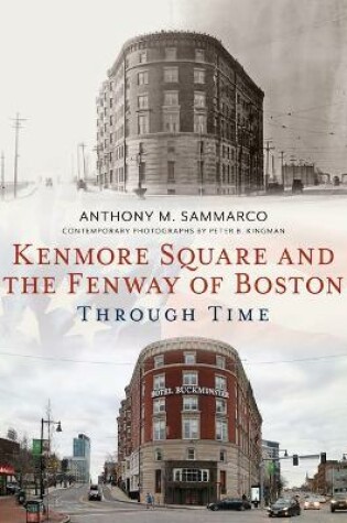 Cover of Kenmore Square and the Fenway of Boston Through Time