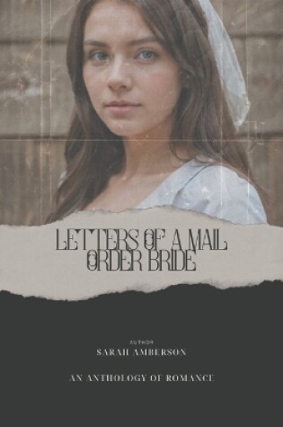 Cover of The Letters of a Mail Order Bride