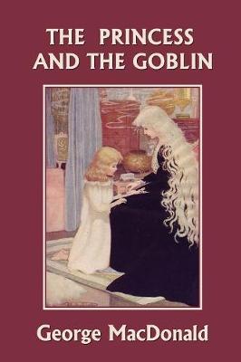 Book cover for The Princess and the Goblin (Yesterday's Classics)