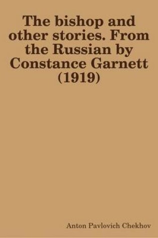Cover of The Bishop and Other Stories. From the Russian by Constance Garnett (1919)