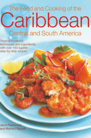 Cover of The Food and Cooking of Caribbean, Central and South America