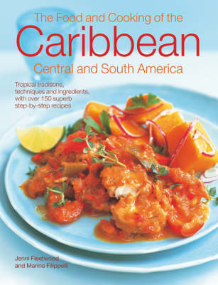 Book cover for The Food and Cooking of Caribbean, Central and South America