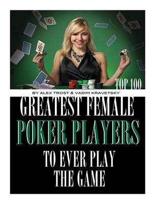 Book cover for Greatest Female Poker Players to Ever Play the Game