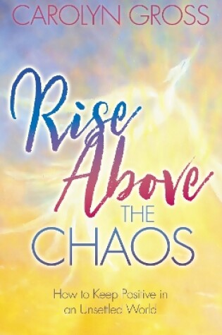 Cover of Rise Above the Chaos