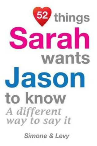 Cover of 52 Things Sarah Wants Jason To Know