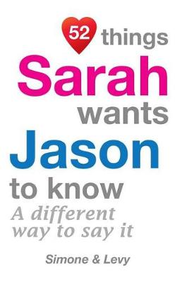 Book cover for 52 Things Sarah Wants Jason To Know