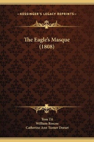 Cover of The Eagle's Masque (1808)