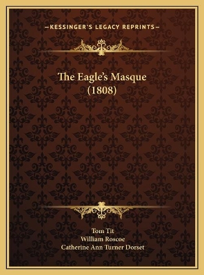 Book cover for The Eagle's Masque (1808)