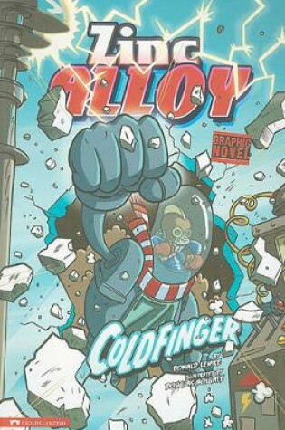 Cover of Coldfinger: Zinc Alloy (Graphic Sparks)