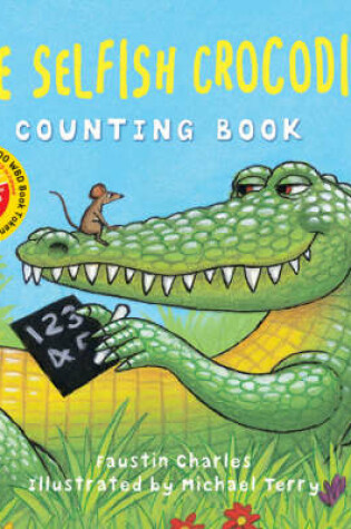 Cover of The World Book Day Selfish Crocodile Counting Book