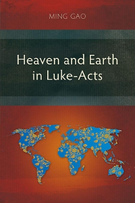 Book cover for Heaven and Earth in Luke-Acts