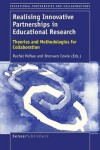 Book cover for Realising Innovative Partnerships in Educational Research