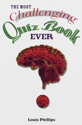 Cover of The Most Challenging Quiz Book Ever