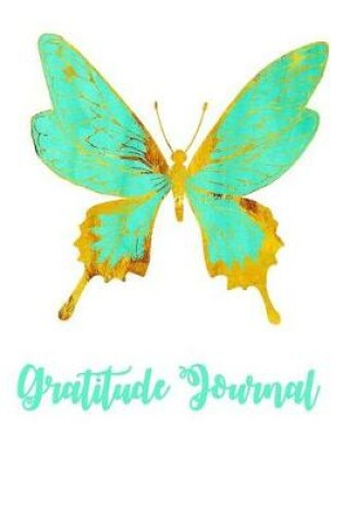 Cover of Teal and Gold Butterfly Gratitude Journal