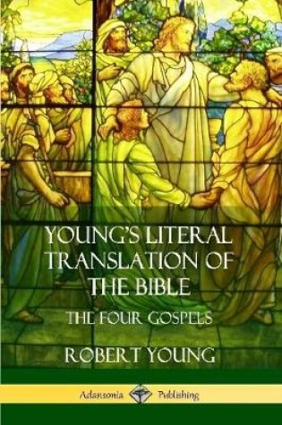 Cover of Young's Literal Translation of the Bible: The Four Gospels