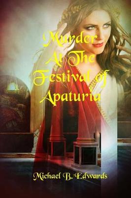 Book cover for Murder At The Festival Of Apaturia