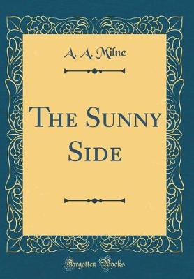 Book cover for The Sunny Side (Classic Reprint)