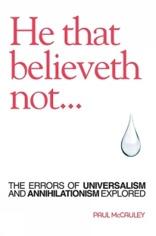 Cover of He That Believeth Not